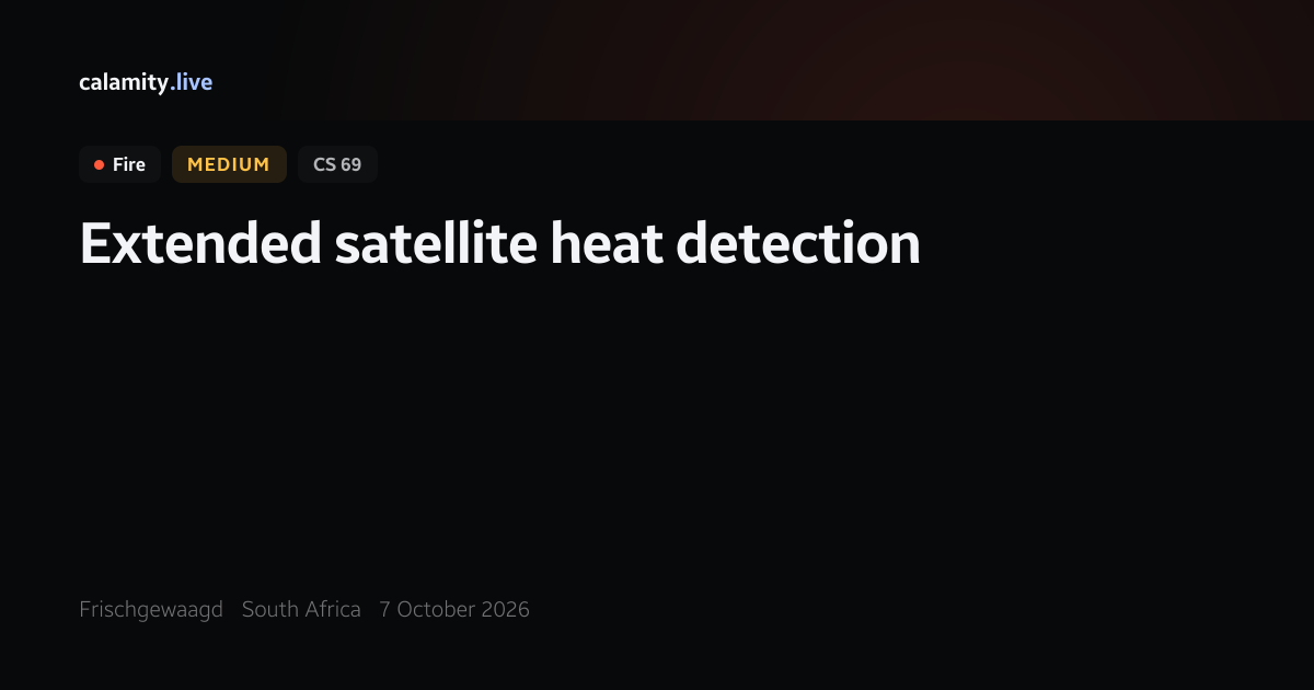 Frischgewaagd fire, 6 October 2026 — satellite heat detection ...