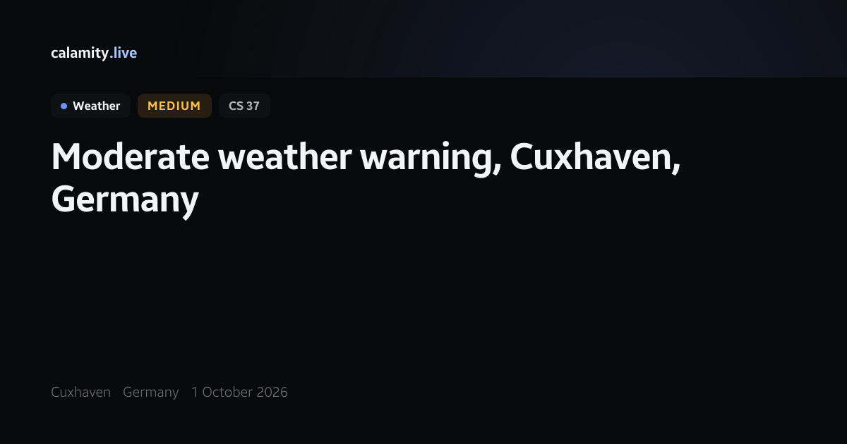 Kreis Cuxhaven - Küste Heavy rain, 1 October 2026 | Calamity.live